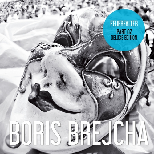 Boris Brejcha - Feuerfalter Part 02 Deluxe Edition [HHBER042]